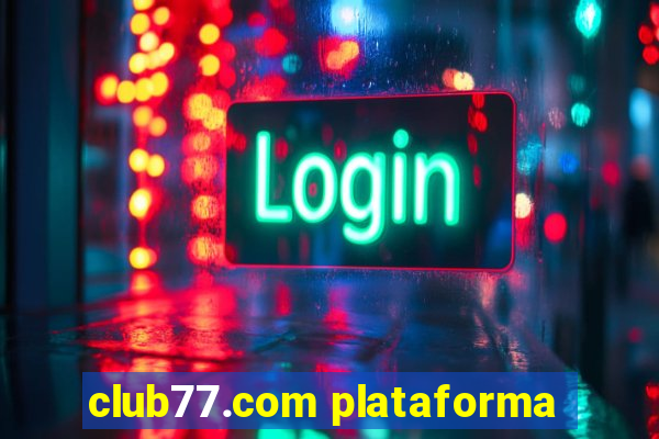 club77.com plataforma